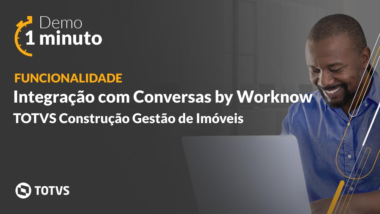 Demo 1 Minuto | TOTVS Construção Gestão de Imóveis - Integração com Conversas by Worknow