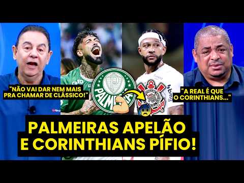 VIROU APELAÇÃO? “PALMEIRAS x CORINTHIANS NÃO VAI NEM SER CLÁSSICO daqui a pouco! Gente…”