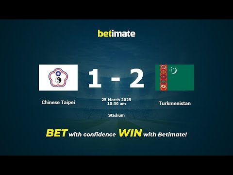 Chinese Taipei vs Turkmenistan 1-2