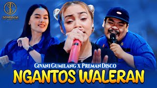 Download lagu NGANTOS WALERAN - GIVANI GUMILANG X PREMAN DISCO ( MUSIC VIDEO SEMBADA MUSIC) mp3