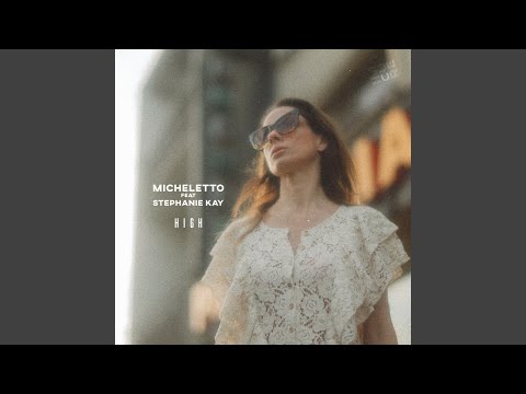 High feat. Stephanie Kay