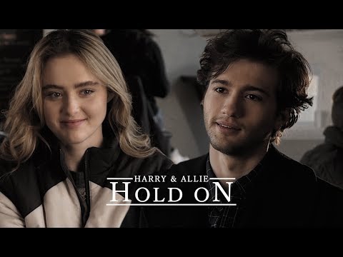 harry & allie || hold on [the society]