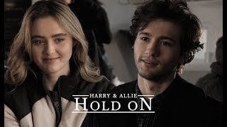 harry &amp; allie || hold on [the society]
