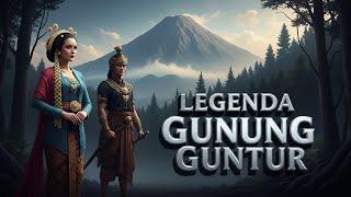 Download lagu LEGENDA GUNUNG GUNTUR GARUT | KISAH PETIR SANG PANGERAN & KUTUKAN CINTA ABADI | CERITA RAKYAT JAWA mp3