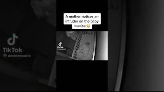A mother notices an intruder on the baby monitor😳 #shorts