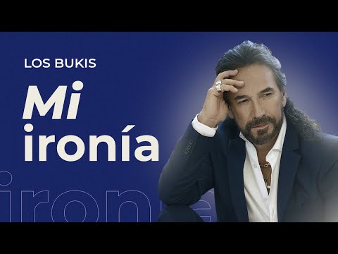 LOS BUKIS - MI IRONIA | LYRIC VIDEO