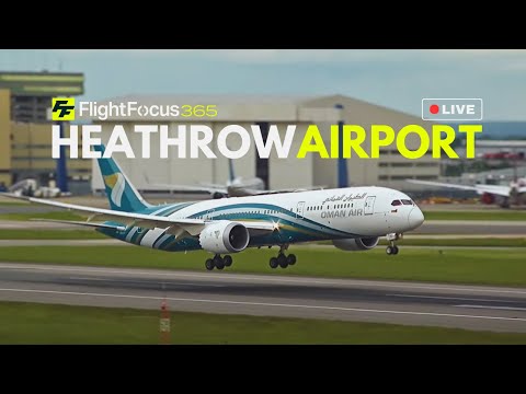 Heathrow Airport Live - Evening of Tuesday 21st May 2024