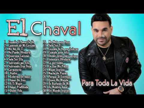 El Chaval De La Bachata - Mix De Sus Mejores Canciones Para Toda La Vida