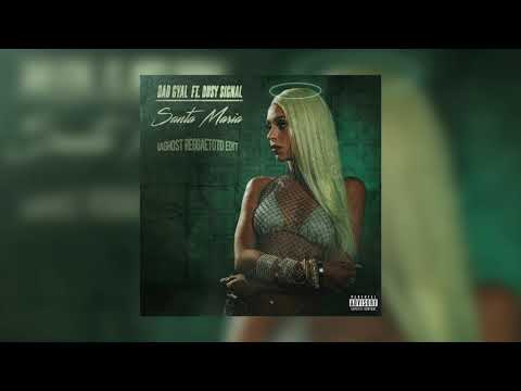 Bad Gyal Feat Busy Signal Santa Maria Iagh0st Reggaetoto Edit