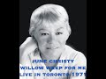 JUNE CHRISTY live in Toronto 1971 WILLOW WEEP FOR ME