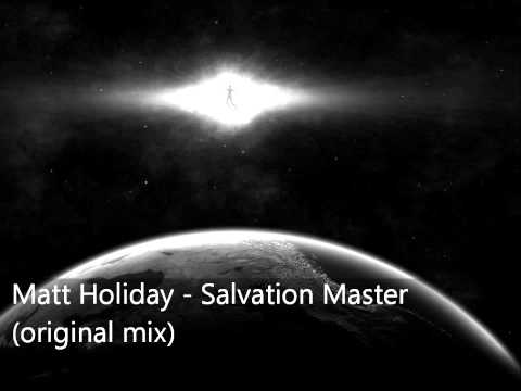 Matt Holiday - Salvation Master (original mix)