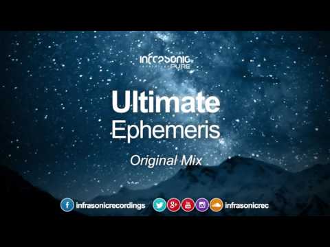 Ultimate - Ephemeris [Infrasonic Pure] OUT NOW!