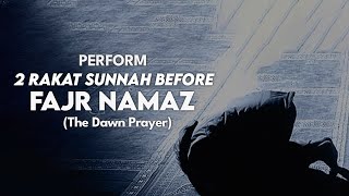 How to perform 2 Rakat Sunnah Prayer before FAJR Namaz with translation