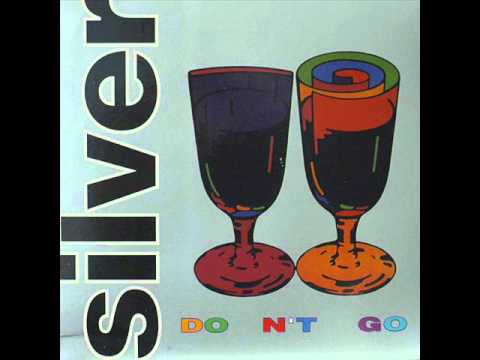 Silver - Don't Go (Extended Mix)