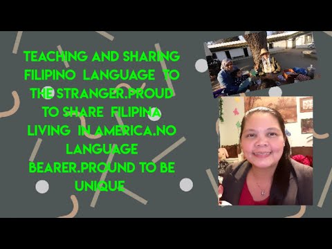 HOW TO SHARE AND TEACH YOUR  OWN LANGUAGE  AS A FILIPINA  SPEAK FILIPINO AND ENGLISH.IN AMERICA
