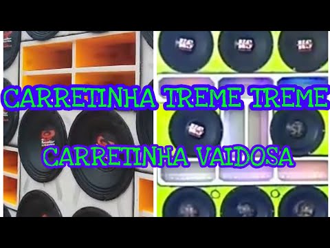 CARRETINHA TREME_TREME  & CARRETINHA  VAIDOSA_SANTA FILOMENA PIAUÍ