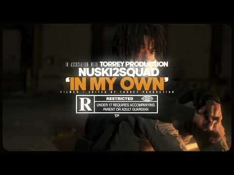 Nuski2Squad - In My Own (Official Music Video)
