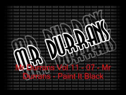 Mr Durrans Vol 11 - 07 - Mr Durrans - Paint It Black
