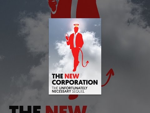 The New Corporation: The Unfortunately Necessary Sequel