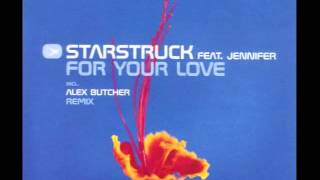 Starstruck Feat. Jennifer - For your love (Extended Version)