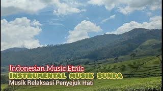 Download lagu MUSIC ETHNIC SULING KECAPI RELAKSASI MUSIK SUNDA V... mp3