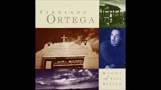 Fernando Ortega Night Of Your Return FullAlbum HD