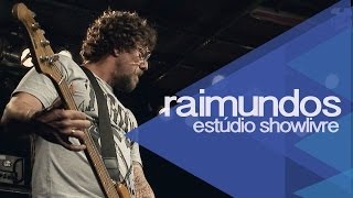 &quot;Puteiro em João Pessoa&quot; - Raimundos no Estúdio Showlivre 2014