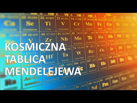 Astronomia w Twoim domu - Kosmiczna tablica Mendelejewa
