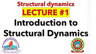 1. Introduction to Structural Dynamics