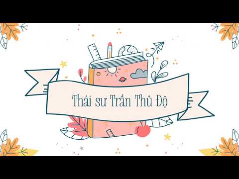 Tập đọc: "Thái sư Trần Thủ Độ"- Tiếng Việt 5 tuần 20