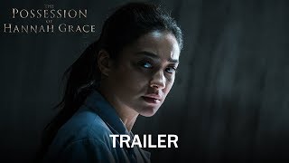 The Possession of Hannah Grace Film Trailer