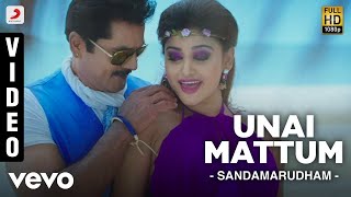 Sandamarudham - Unai Mattum Video  Sarath Kumar Ov