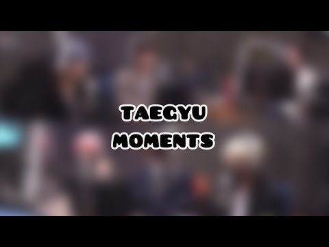 a few moments of taegyu because I miss them