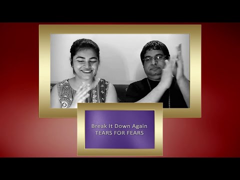 🇮🇳 Reaction to TEARS FOR FEARS Break It Down Again