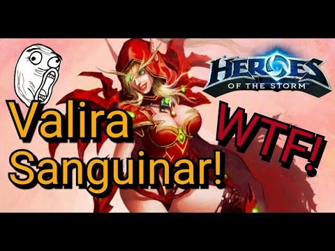 valira sanguinar WTF - Heroes of the Storm