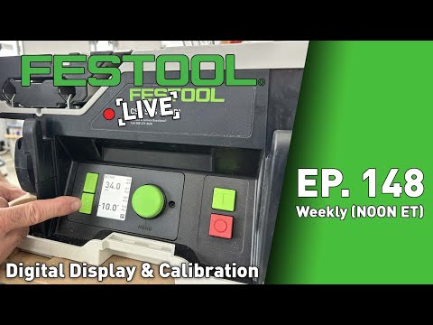 Festool Live Episode 148 - CSC 50 Part 2