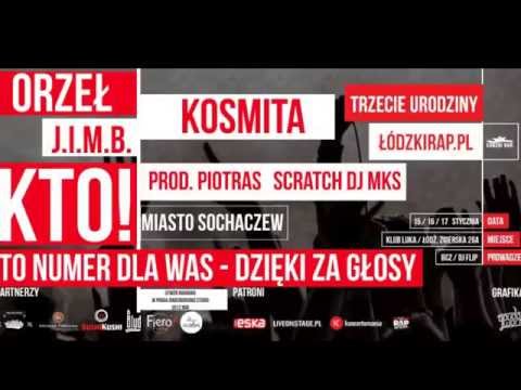 J.I.M.B. (Kosmita x Orzeł) - KTO! prod. Piotras, scratch dj MKS