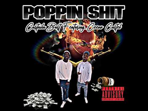 Official "Poppin' Shit" Castalia Bart feat. Ceeno Cartel