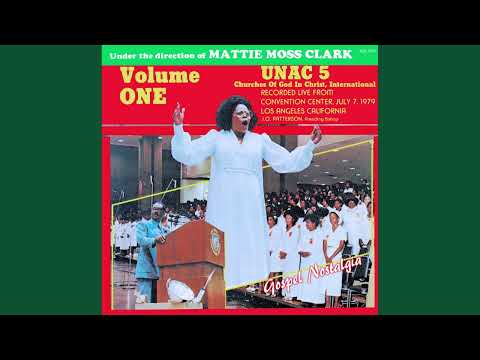 "A Praying Spirit" (1979) UNAC 5 International Mass Choir Direction by Mattie Moss Clark