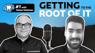 Getting to the Root of It | Episode #1 with Dr. Taiseer Sulaiman