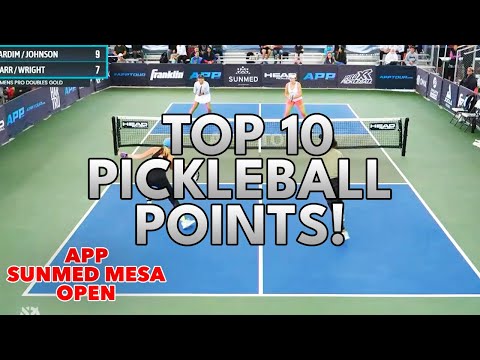 Top 10 Pickleball Points - APP Mesa Open (Championship Matches)