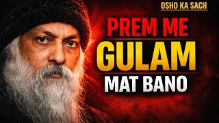 OSHO : PREM Me Bhik Mat Mango | Love & Depression से बाहर निकलने का रहस्य | Osho Motivation