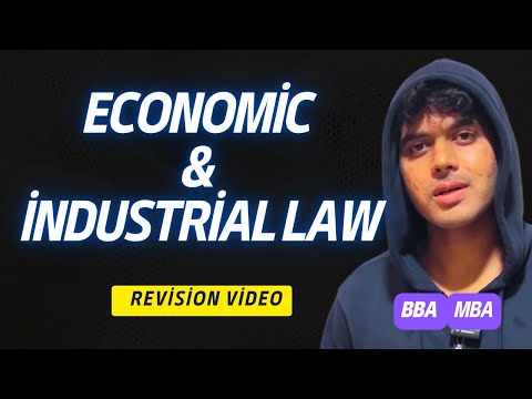 Economic and Industrial Law for BBA 6th Semester Revision Video