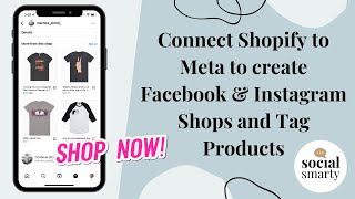 How to connect Shopify to Meta and create Facebook and Instagram Shops and Tag Products