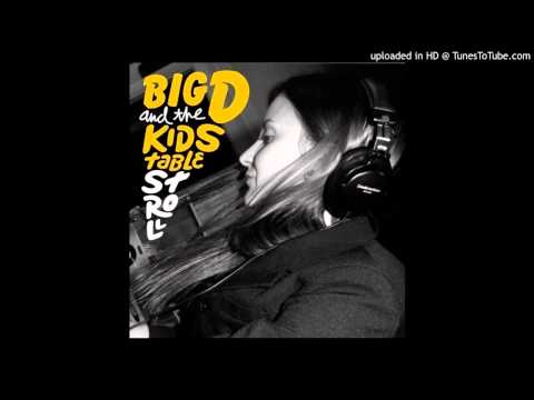Big D and the Kids Table - Trust in Music