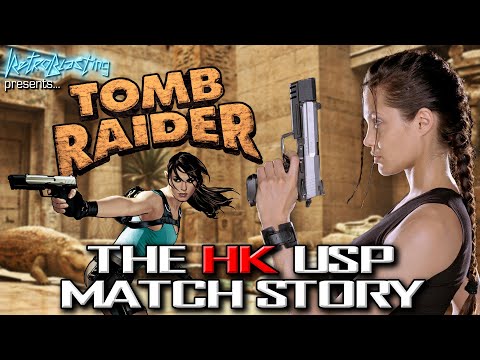 Tomb Raider: The HK USP Match Story - How Lara Croft Got Her Cannons