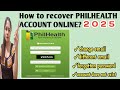 How To Recover PHILHEALTH ACCOUNT Online 2025