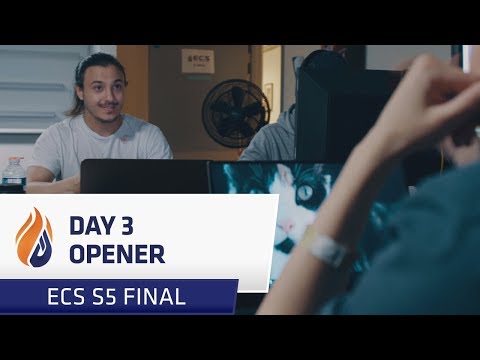 DAY 3 Opener (ECS Season 5 Final)