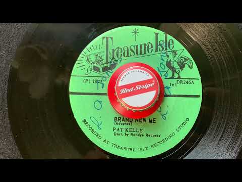 Pat Kelly - “Brand New Me” (1975 TREASURE ISLE 7”)