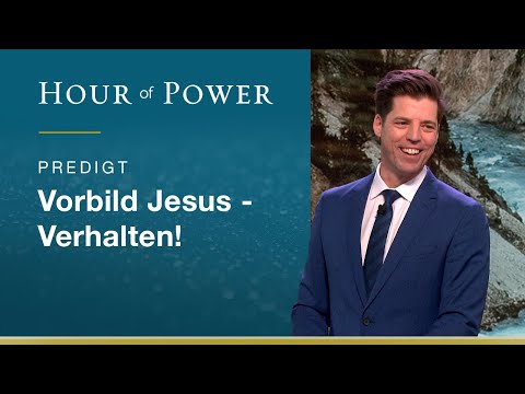 Jesus as a Model: Behavior! - Sermon by Bobby Schuller